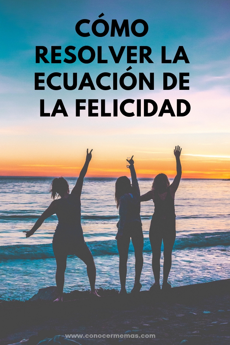 Cómo resolver la ecuación de la felicidad