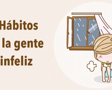 8 Hábitos de la gente infeliz y cómo evitar tenerlos