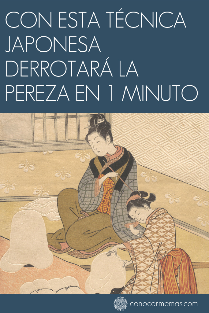 Con esta técnica japonesa derrotará la pereza en 1 minuto 3