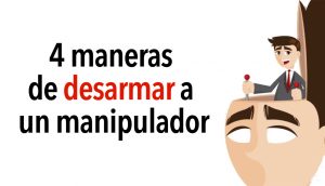 4 maneras de desarmar a un manipulador