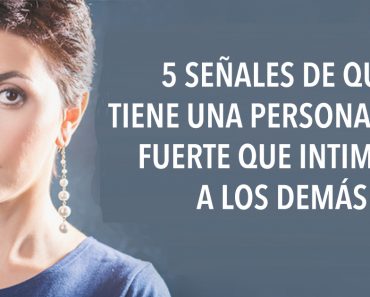 5 señales de que tiene una personalidad fuerte que intimida a los demás 4 5 señales de que tiene una personalidad fuerte que intimida a los demás