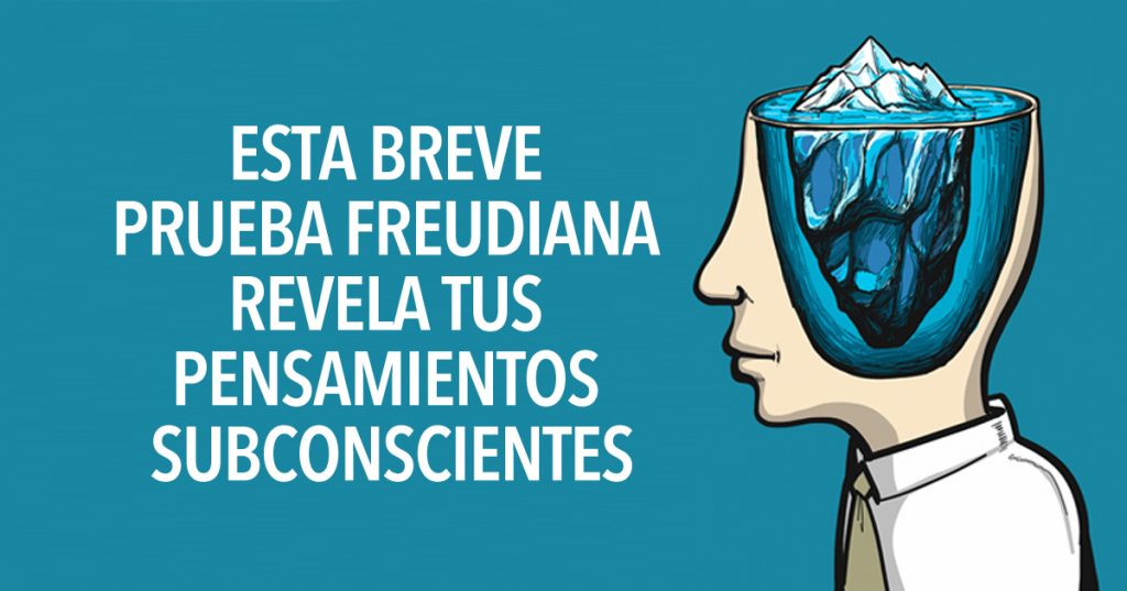 Esta breve prueba freudiana revela tus pensamientos subconscientes