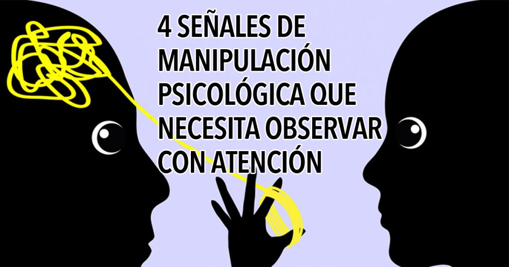 4 señales de manipulación psicológica que necesita observar con atención