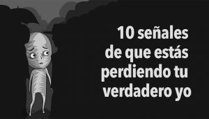 10 señales de que estás perdiendo tu verdadero yo