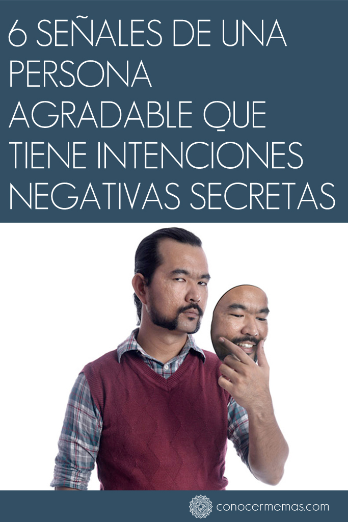 6 señales de una persona agradable que tiene intenciones negativas secretas 1