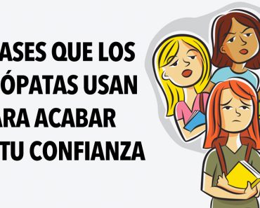 4 Frases que los sociópatas usan para acabar con tu confianza 7 4 Frases que los sociópatas usan para acabar con tu confianza