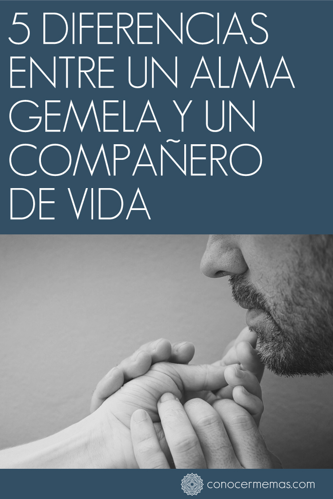 5 Diferencias entre un alma gemela y un compañero de vida 1