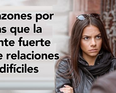 5 razones por las que la gente fuerte atrae relaciones difíciles 8 5 razones por las que la gente fuerte atrae relaciones difíciles