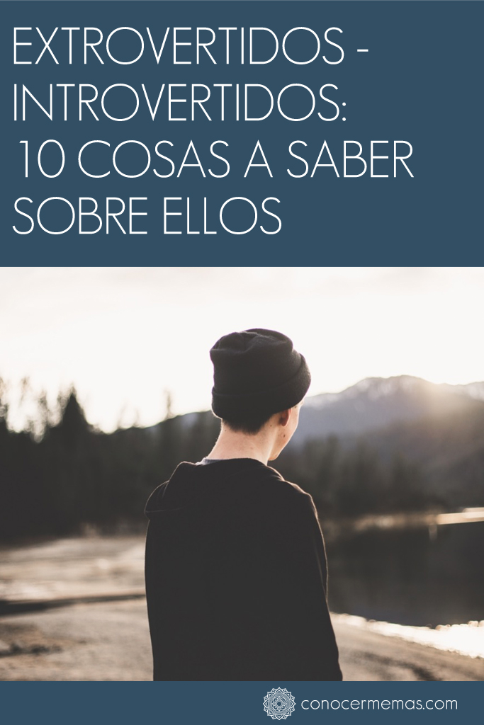 Extrovertidos-Introvertidos: 10 Cosas a saber sobre ellos 1