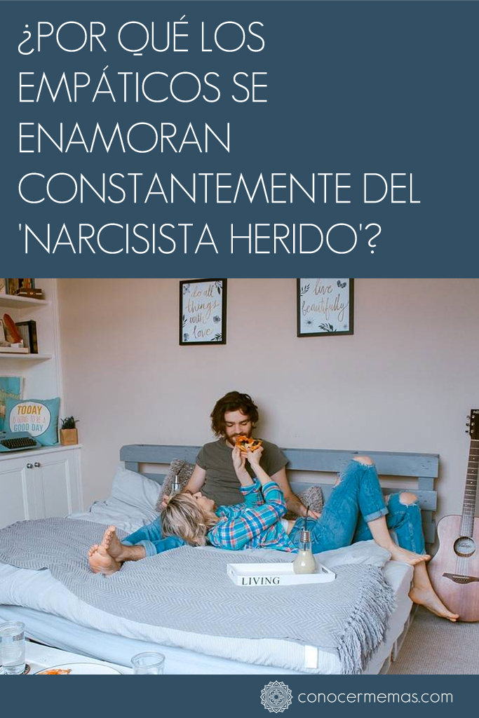 ¿Por qué los empáticos se enamoran constantemente del 'narcisista herido'?