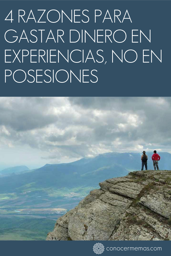 4 Razones para gastar dinero en experiencias, no en posesiones 1