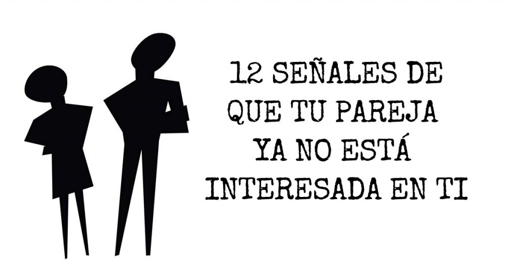 12 Señales de que tu pareja ya no está interesada en ti 1