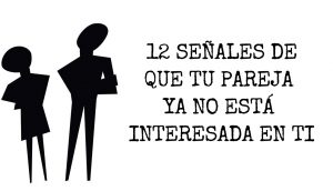 12 Señales de que tu pareja ya no está interesada en ti 3