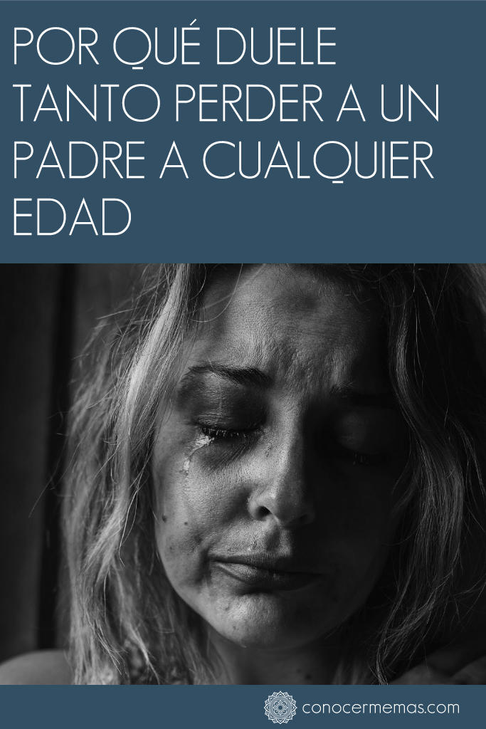 Por qué duele tanto perder a un padre a cualquier edad