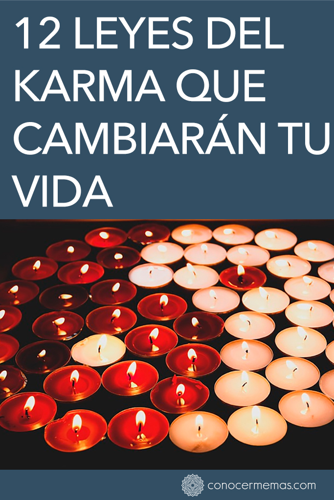 12 Leyes del Karma que cambiarán tu vida