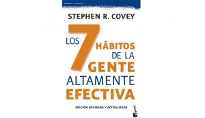 Libro de autoayuda: Los 7 hábitos de la gente altamente efectiva de Stephen R. Covey