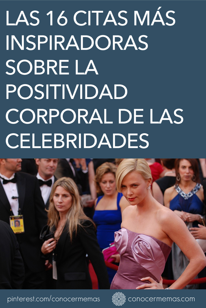 Las 16 citas más inspiradoras sobre la positividad corporal de las celebridades 1