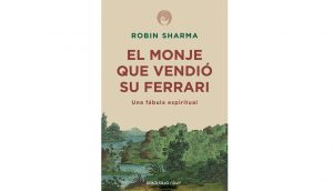 Libro de autoayuda: El monje que vendió su Ferrari de Robin Sharma