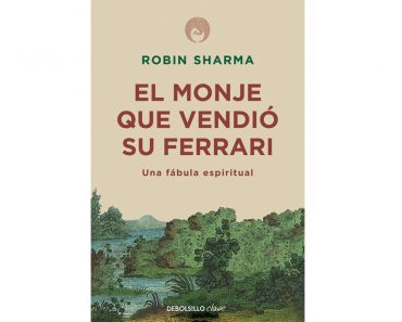 Libro de autoayuda: El monje que vendió su Ferrari de Robin Sharma