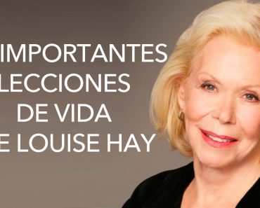 10 importantes lecciones de vida que podemos aprender de Louise Hay