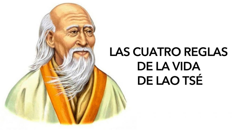 Las cuatro reglas de la vida de Lao Tsé 1