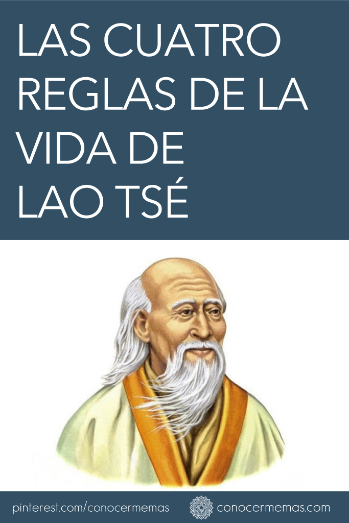 Las cuatro reglas de la vida de Lao Tsé 1