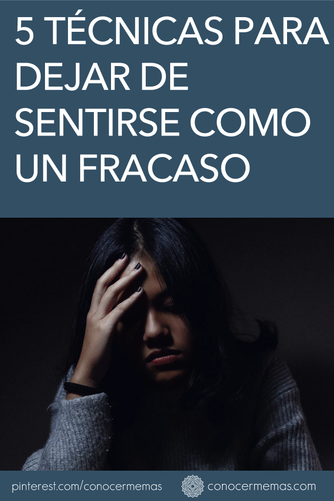 5 Técnicas para dejar de sentirse como un fracaso 2