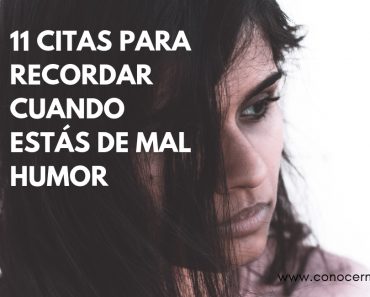 11 citas para recordar cuando estás de mal humor