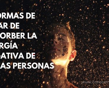 5 formas de dejar de absorber la energía negativa de otras personas