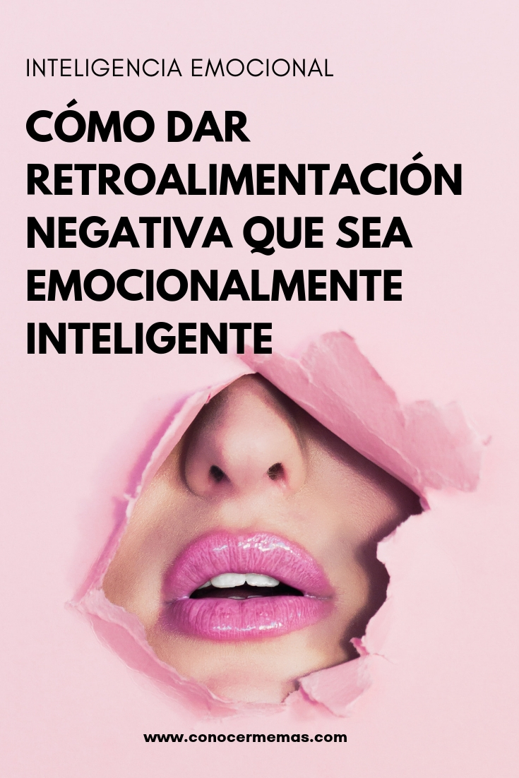 Inteligencia emocional: Cómo dar retroalimentación negativa que sea emocionalmente inteligente