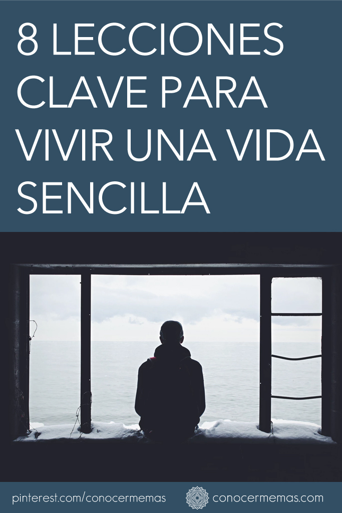 8 lecciones clave para vivir una vida sencilla