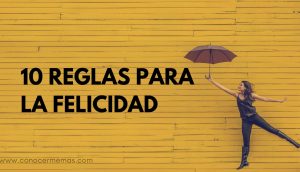 10 reglas para la felicidad