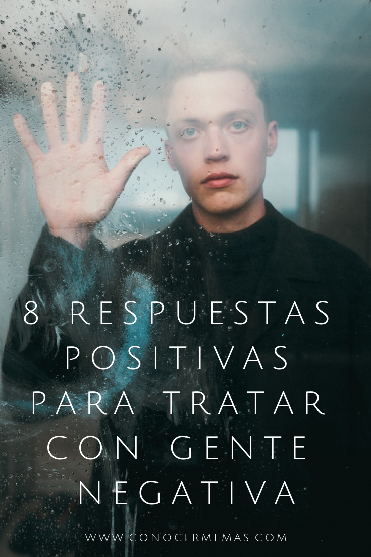 8 Respuestas positivas para tratar con gente negativa