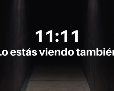 11:11 - ¿Lo estás viendo también?