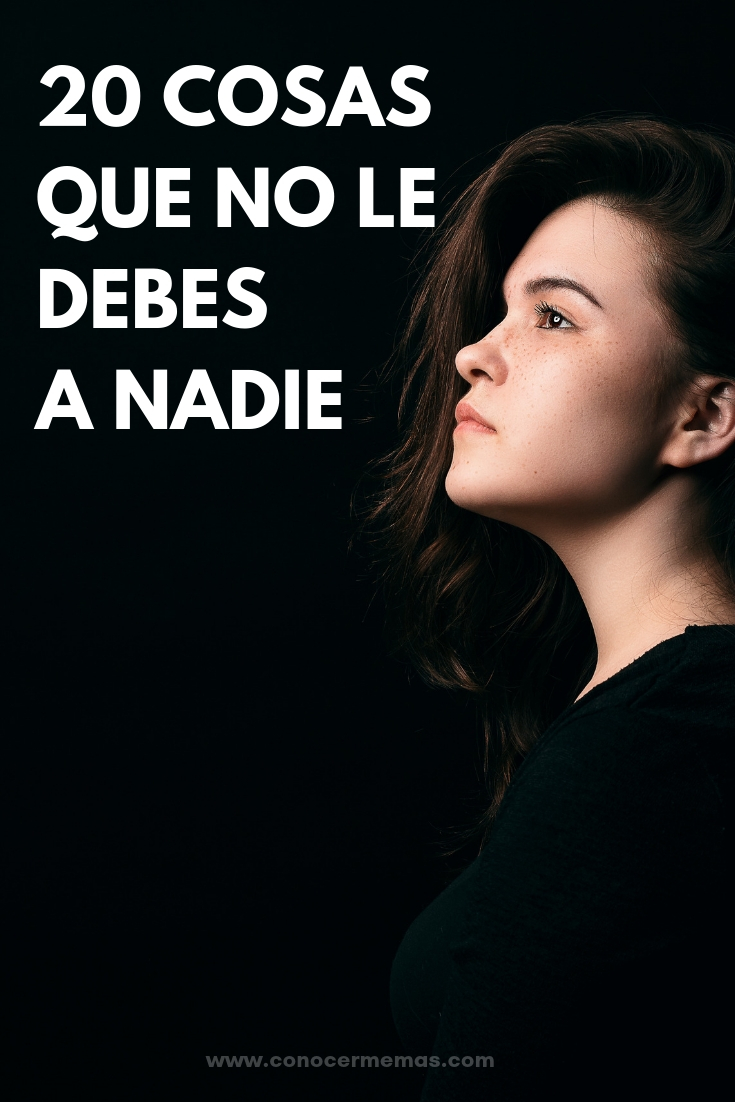 20 cosas que no le debes a nadie