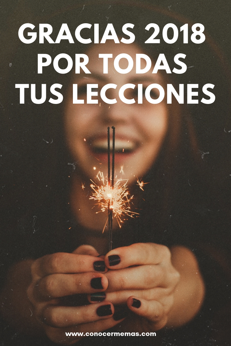 Gracias 2018 por todas tus lecciones