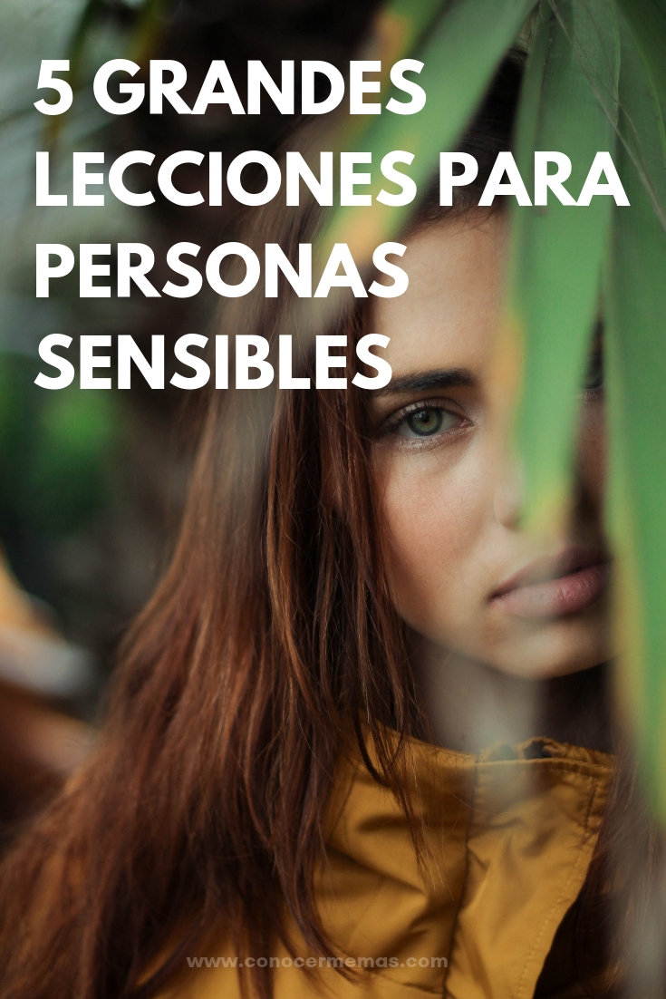 5 Grandes lecciones para personas sensibles