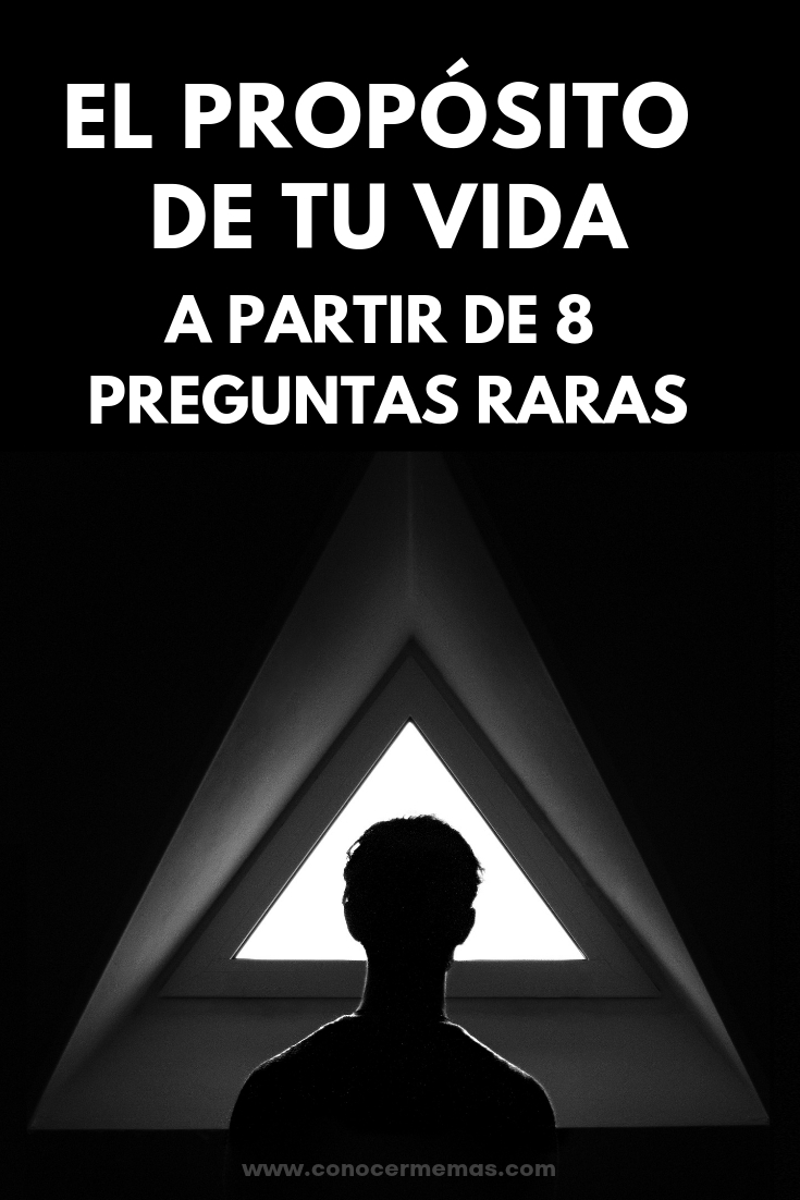 El propósito de tu vida, a partir de 8 preguntas raras