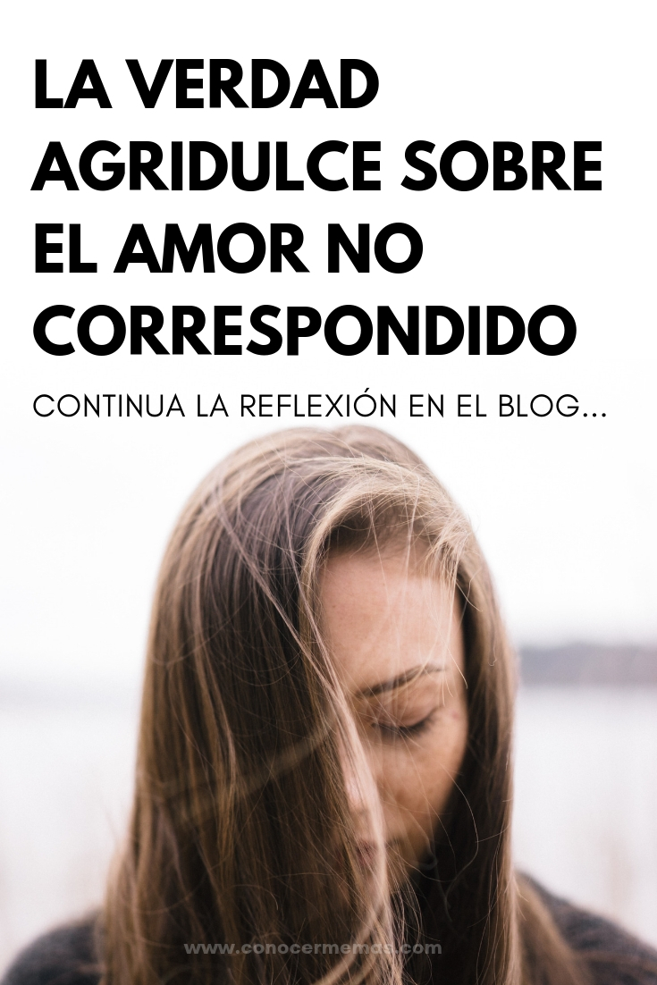 La verdad agridulce sobre el amor no correspondido