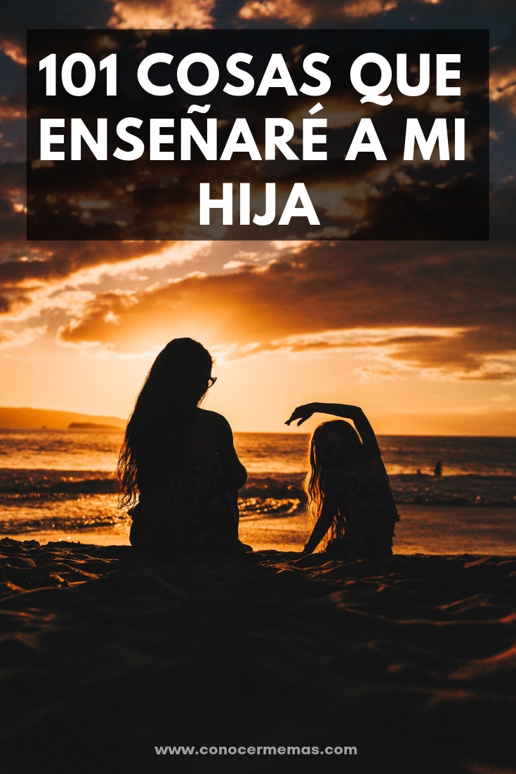 101 cosas que enseñaré a mi hija