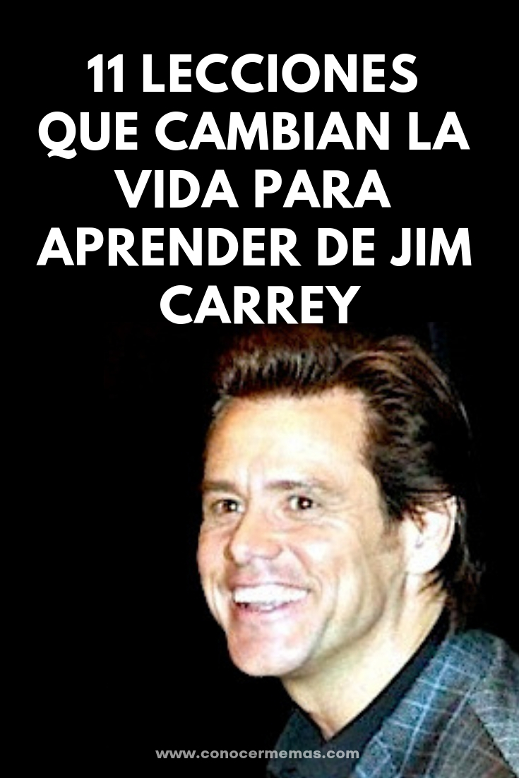 11 Lecciones que cambian la vida para aprender de Jim Carrey