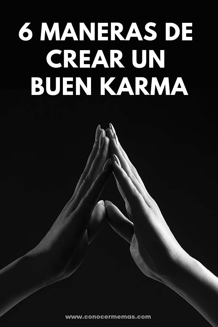 6 maneras de crear un buen karma