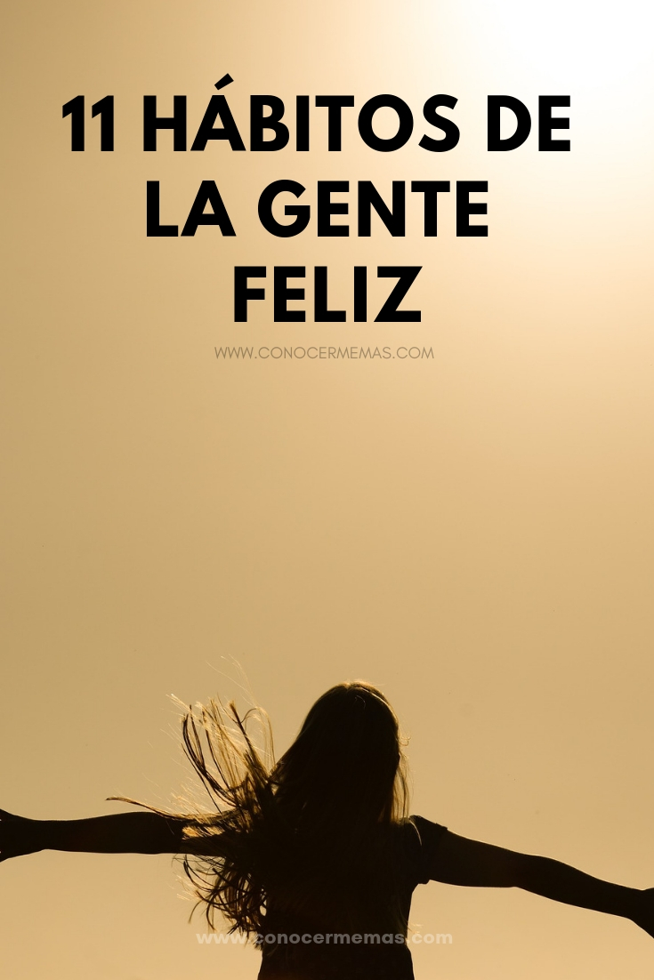 11 Hábitos de la gente feliz