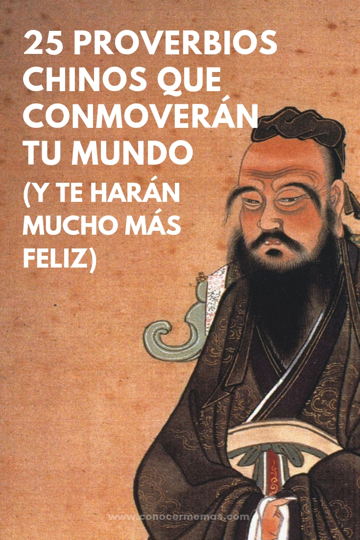 25 proverbios chinos que conmoverán tu mundo (y te harán mucho más feliz)