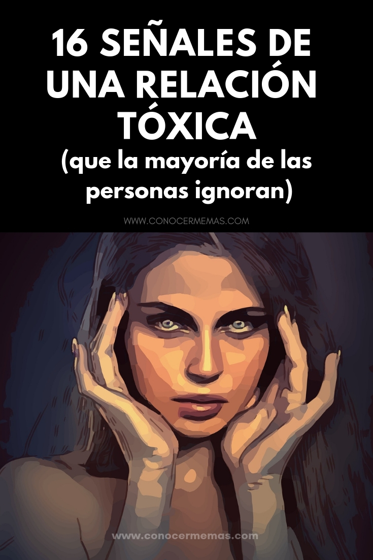 16 Señales de una relación tóxica (que la mayoría de las personas ignoran)