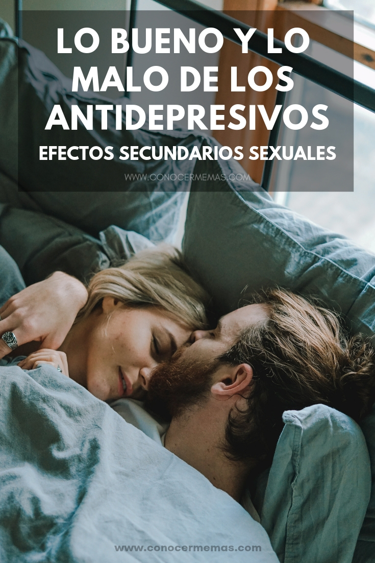 Lo bueno y lo malo de los antidepresivos: Efectos secundarios sexuales