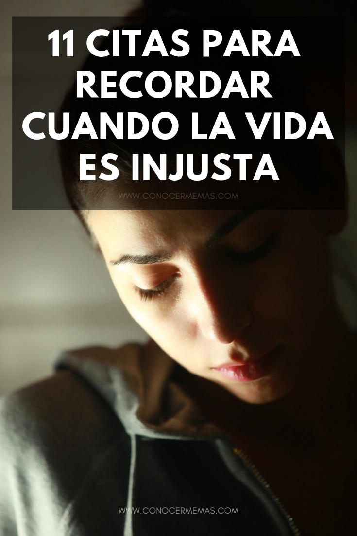 11 citas para recordar cuando la vida es injusta