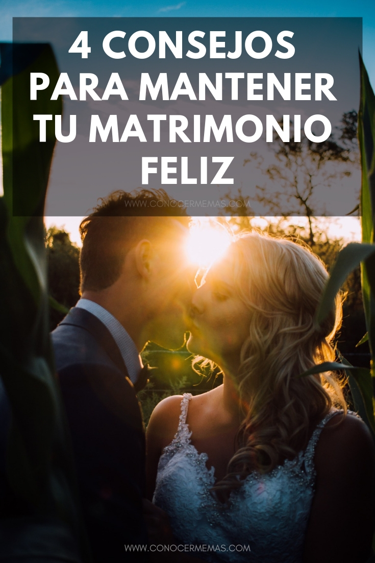 4 consejos para mantener tu matrimonio feliz