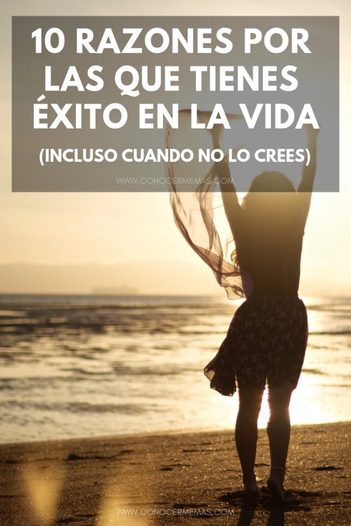 10 razones por las que tienes éxito en la vida (incluso cuando no lo ...