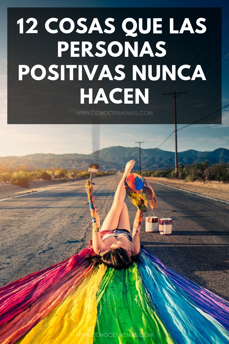 12 cosas que las personas positivas nunca hacen